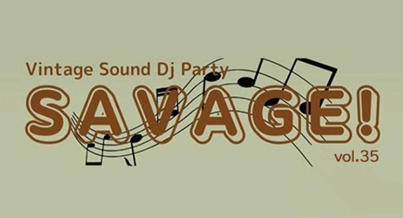 SAVAGE! vol.35 追加