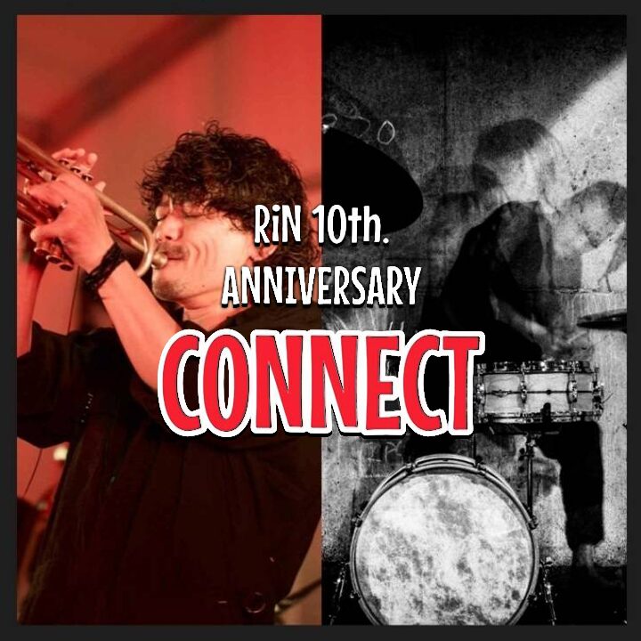 RiN 10th.Anniversary 『CONNECT』